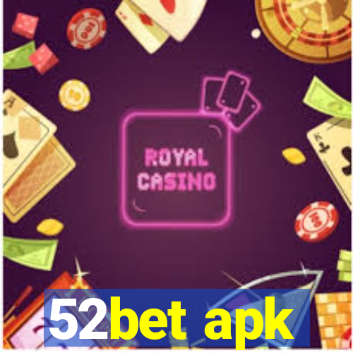 52bet apk